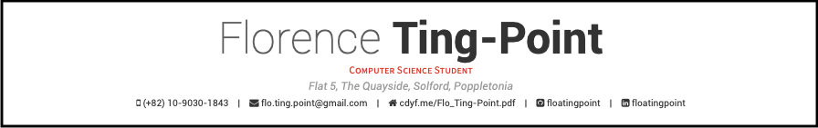 Flo Ting-Point’s full CV can be viewed at cdyf.me/Flo_Ting-Point.pdf